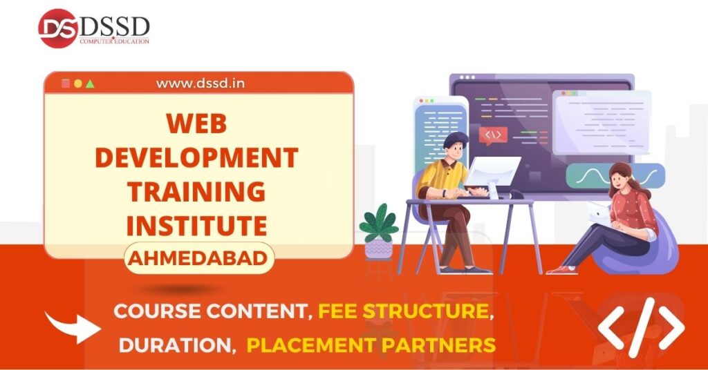 Web Devlopment  Institute in Ahmedabad : Course Content, Fee Structure, Placement Partners, Duration

