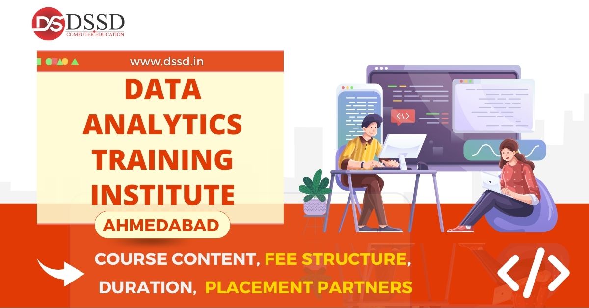 data analytics Training Institute in Ahmedabad Course Content, Fee Structure, Placement Partners, Duration