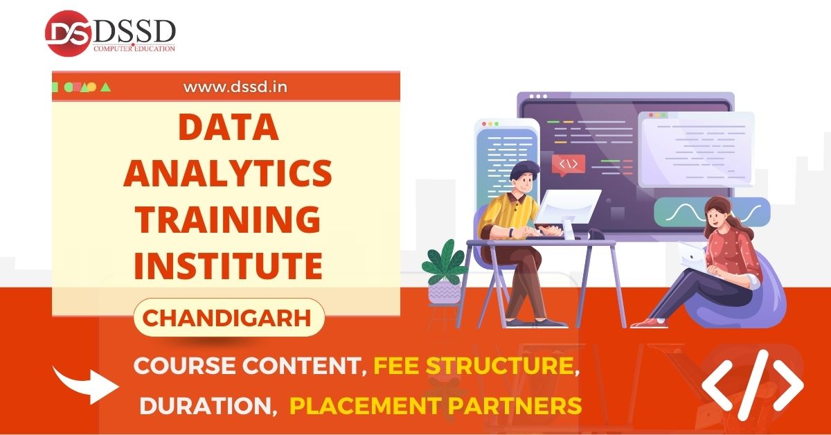data analytics Training Institute in Chandigarh Course Content, Fee Structure, Placement Partners, Duration